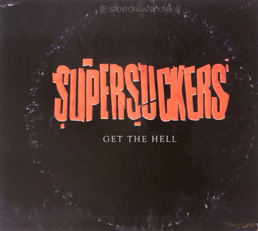 Supersuckers: Get the Hell [CD]