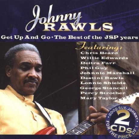 Johnny Rawls: Get Up And Go The Best Of [2CD]