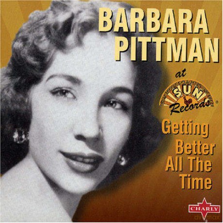 Barbara Pittman: Getting Better All the Time [CD]