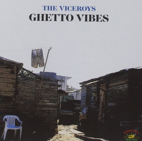 Viceroys: Ghetto Vibes [CD]