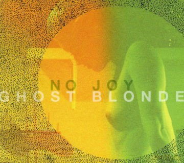 No Joy: Ghost Blonde [CD]