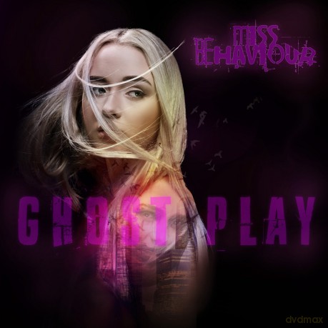 Miss Behaviour: Ghost Play [CD]