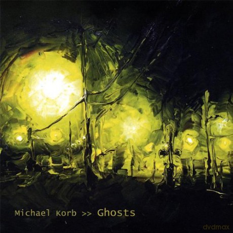 Michael Korb: Ghosts [CD]