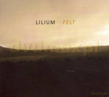 Lilium: Felt [CD]