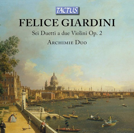 Archimie Duo: Giardini: Sei Duetti A Due Violini, Op. 2 [CD]