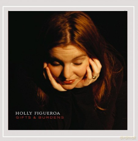 Holly O'Reilly: Gifts and Burdens [CD]