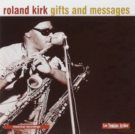 Roland Kirk: Gifts and Messages [CD]