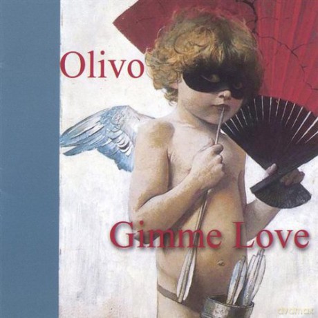 Olivo: Gimme Love [CD]