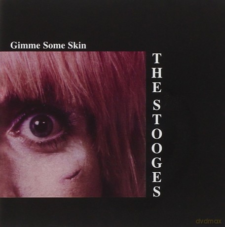Stooges: Gimme Some Skin [CD]