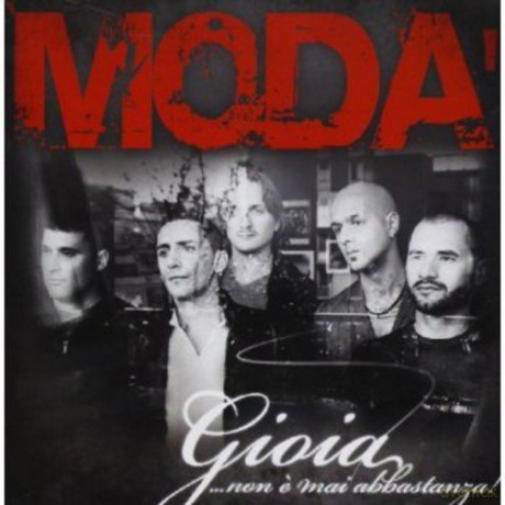 Moda: Gioia Non e' Mai Abbastanza [CD]