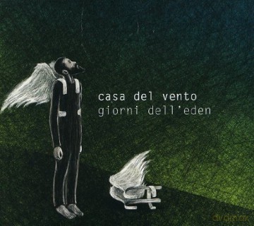 Casa Del Vento: Giorni Dell'eden [CD]