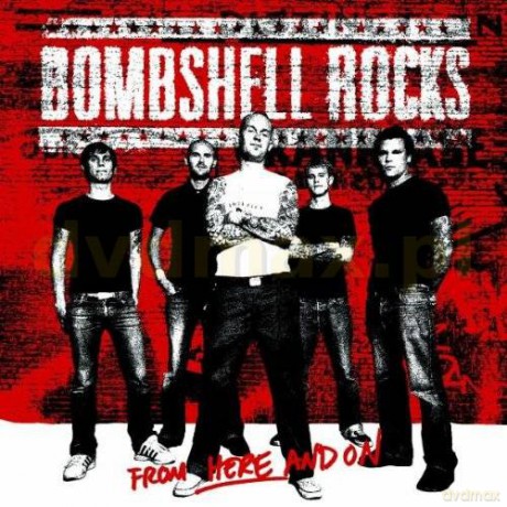 Bombshell Rocks: From Here And On [CD]