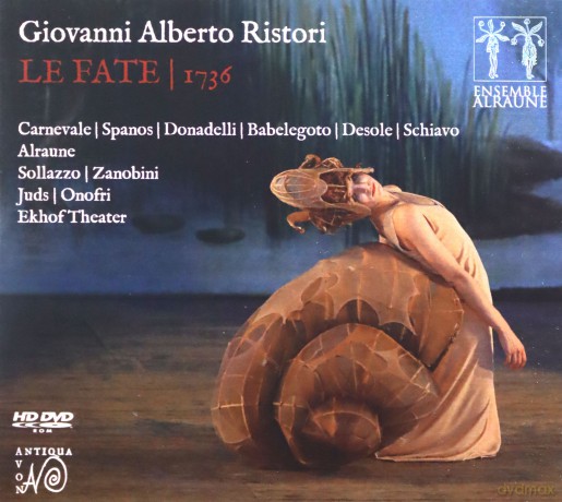 Ristori, G. A.: Giovanni Alberto Ristori: Le Fate 1736 [2CD]