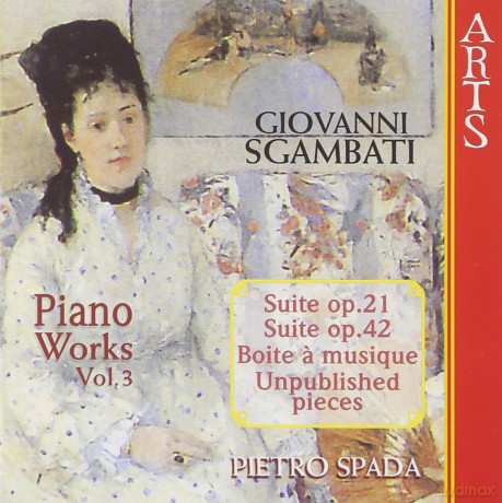 Pietro Spada: Giovanni Sgambati: Complete Piano Works, Vol. 3 [CD]
