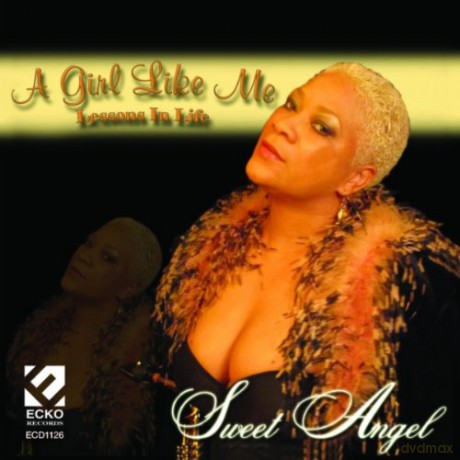 Sweet Angel: Girl Like Me [CD]