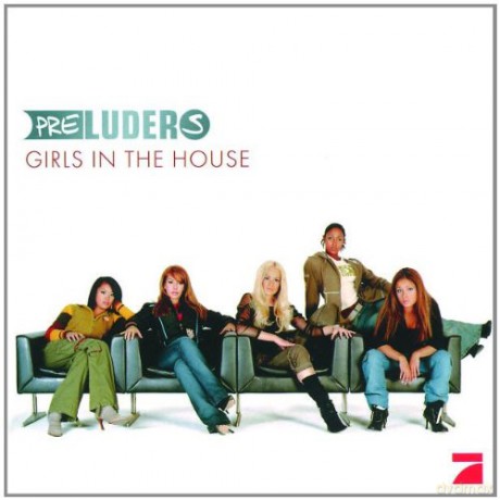Preluders: Girls In The House [CD]