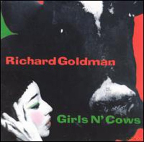 Richard Goldman: Girls n' Cows [CD]