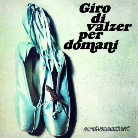 Arti E Mestieri: Giro Di Valzer Per Domani [CD]