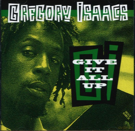 Gregory Isaacs: Give It All Up [CD]