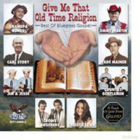 Give Me That Old Time Reli [CD]