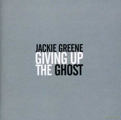 Jackie Greene: Giving Up The Ghost [CD]