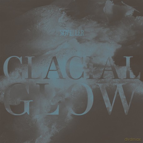 Noveller: Glacial Glow [CD]