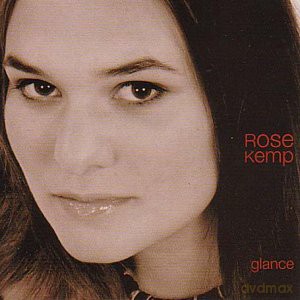 Rose Kemp: Glance [CD]