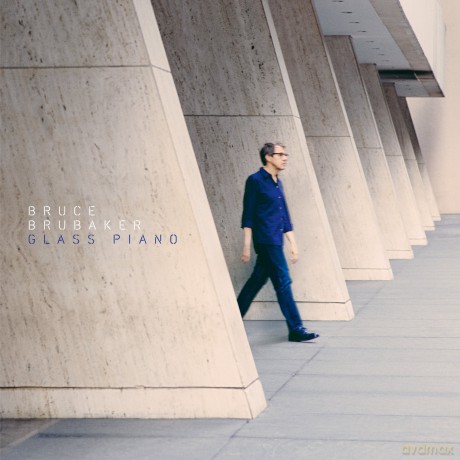 Bruce Brubaker: Glass Piano [CD]