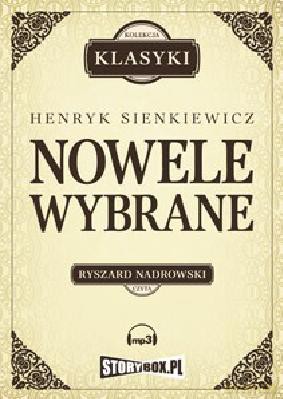 Nowele wybrane - Henryk Sienkiewicz [AUDIOBOOK] [CD-MP3]