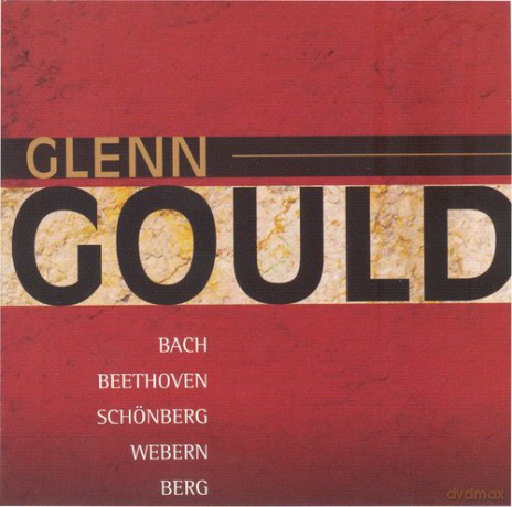 Glenn Gould: Glenn Gould Plays Bach, Beethoven, Schoenberg, Webern, Berg [4CD]