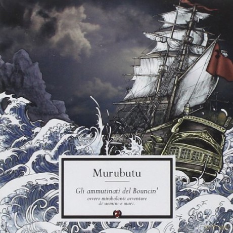 Murubutu: Gli Ammutinati Del Bouncin [CD]