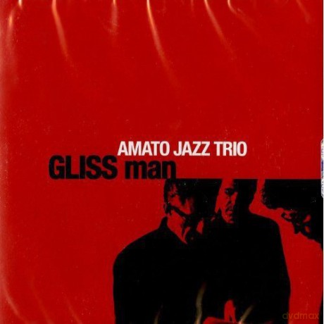 Amato Jazz Trio: Gliss Man [CD]