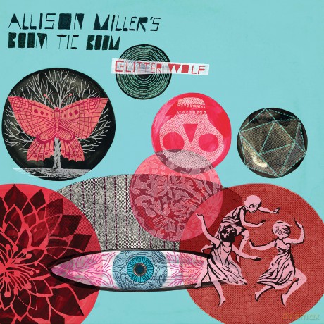 Allison Miller: Glitter Wolf [CD]