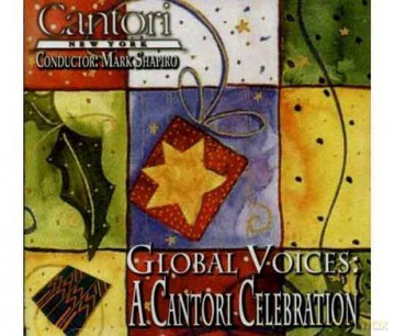 Cantori New York: Global Voices: A Cantori Celebration [CD]