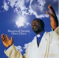 Reverend Daniels: Glory Glory [CD]