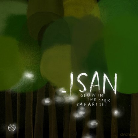 Isan: Glow In The Dark Safari Set [CD]