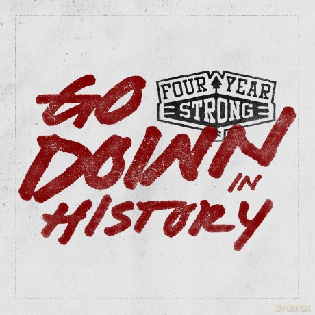 Four Year Strong: Go Down in History [CD]