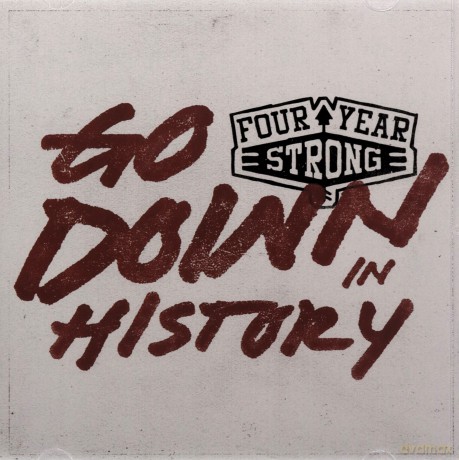 Four Year Strong: Go Down in History [CD]
