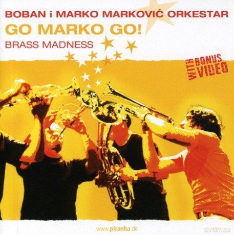 Boban Marcovic: Go Marko Go! [CD]