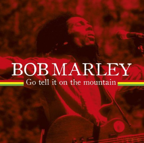 Bob Marley: Go Tell It on the Mountain [CD]