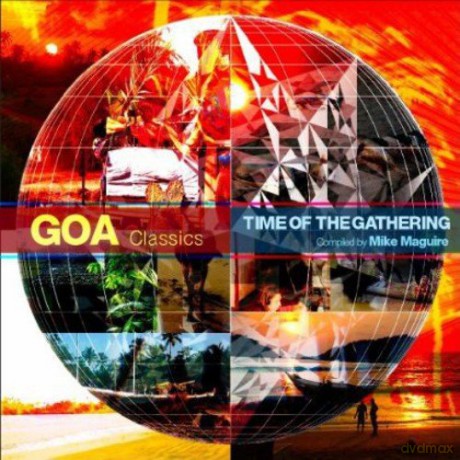 Goa Classics the Time of the Gathering - Compiled by Mike Maguire [CD]