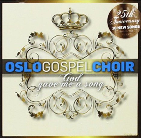 Oslo Gospel Choir: God Gave Me a Song [CD]
