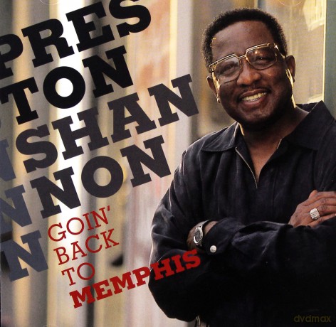 Preston Shannon: Goin'Back To Memphis [CD]
