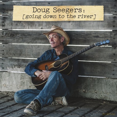 Doug Seegers: Going Down to the River [CD]