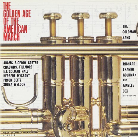 The Goldman Band: Golden Age Of Amer.March [CD]