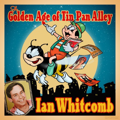 Ian Whitcomb: Golden Age of Tin Pan Alley [CD]