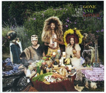 Ts and the Past Haunts: Gone and Goner [CD]