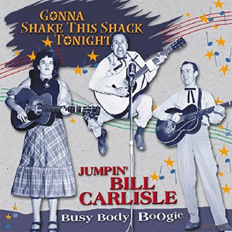 Bill Carlisle: Gonna Shake This Shack [CD]