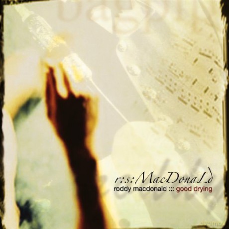 Roddy Macdonald: Good Drying [CD]