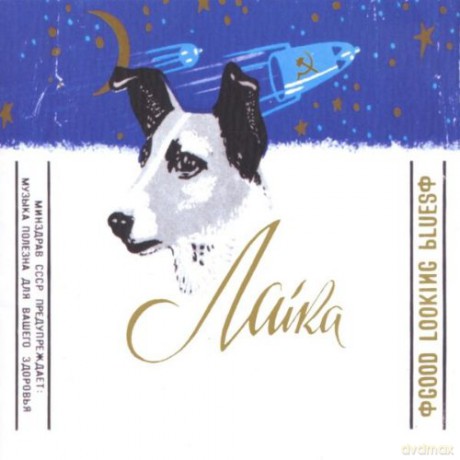 Laika: Good Looking Blues [CD]